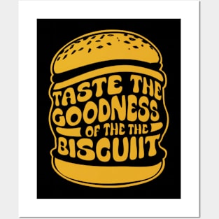 Taste the goodness of the biscuit Posters and Art